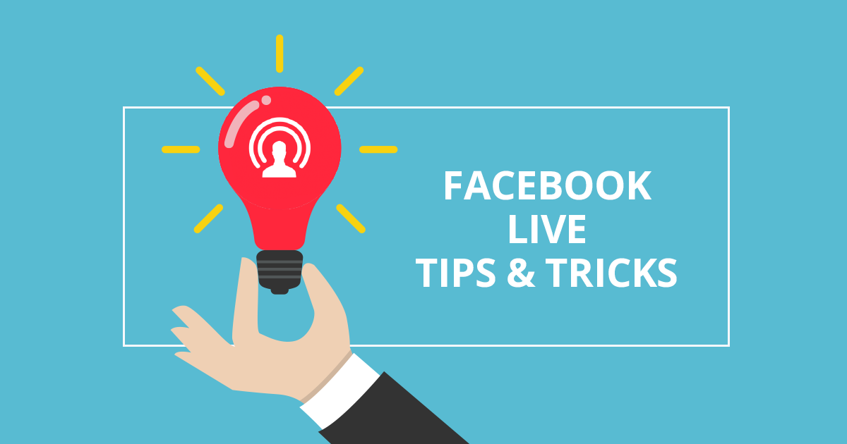 11 tips για να κατακτήσεις την τέχνη του Live Streaming στο Facebook